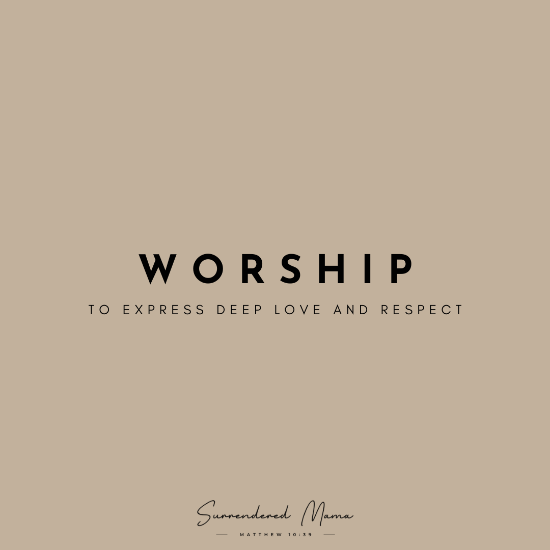 Worship to express deep love and respect